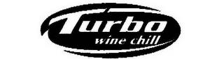 TURBO WINE CHILL trademark