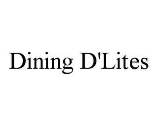 DINING D'LITES trademark