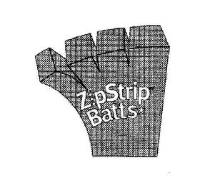 ZIPSTRIP BATTS trademark