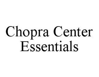 CHOPRA CENTER ESSENTIALS trademark