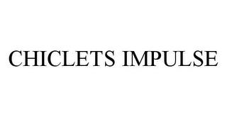 CHICLETS IMPULSE trademark