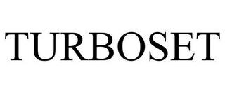 TURBOSET trademark