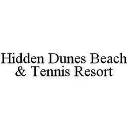 HIDDEN DUNES BEACH & TENNIS RESORT trademark