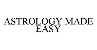 ASTROLOGY MADE EASY trademark