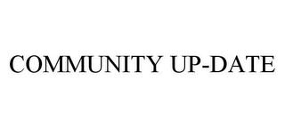 COMMUNITY UP-DATE trademark