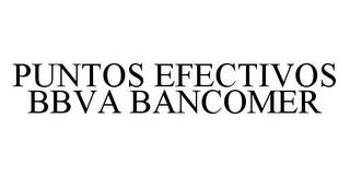 PUNTOS EFECTIVOS BBVA BANCOMER trademark