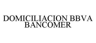 DOMICILIACION BBVA BANCOMER trademark