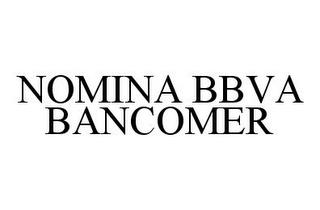 NOMINA BBVA BANCOMER trademark