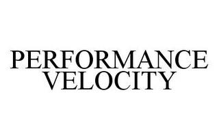 PERFORMANCE VELOCITY trademark