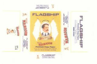 WHO BUT W.B. MASON FLAGSHIP PREMIUM COPY PAPER trademark