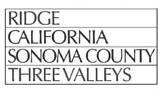 RIDGE CALIFORNIA SONOMA COUNTY THREE VALLEYS trademark