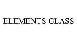 ELEMENTS GLASS trademark