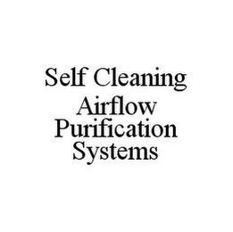 SELF CLEANING AIRFLOW PURIFICATION SYSTEMS trademark