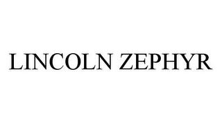 LINCOLN ZEPHYR trademark