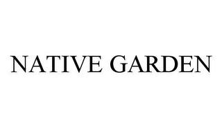 NATIVE GARDEN trademark