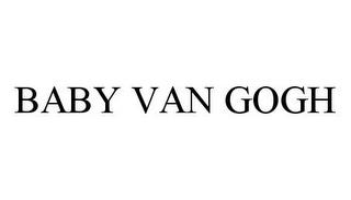 BABY VAN GOGH trademark