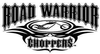 ROAD WARRIOR CHOPPERS trademark