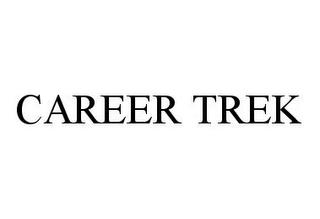 CAREER TREK trademark