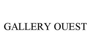 GALLERY OUEST trademark