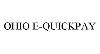 OHIO E-QUICKPAY trademark