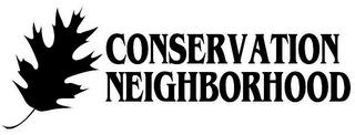 CONSERVATION NEIGHBORHOOD trademark