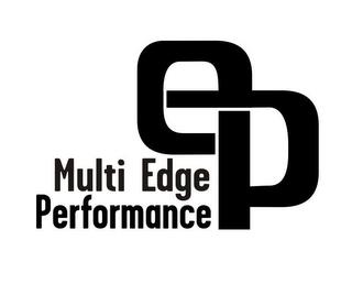 MULTI EDGE PERFORMANCE EP trademark