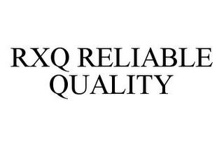 RXQ RELIABLE QUALITY trademark