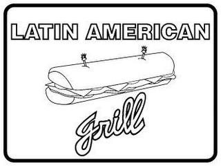 LATIN AMERICAN GRILL trademark