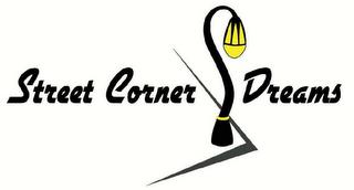 STREET CORNER DREAMS trademark