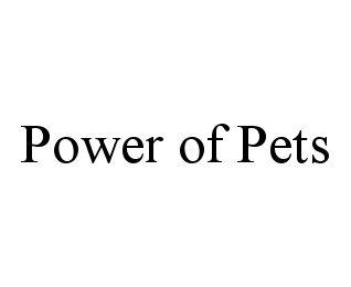 POWER OF PETS trademark