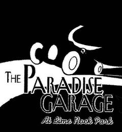 PARADISE GARAGE AT LIME ROCK PARK trademark