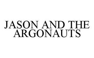 JASON AND THE ARGONAUTS trademark