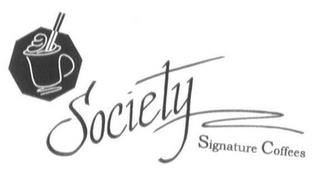 SOCIETY SIGNATURE COFFEES trademark