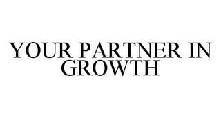 YOUR PARTNER IN GROWTH trademark