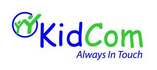 KIDCOM ALWAYS IN TOUCH trademark