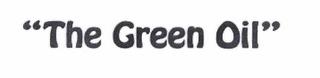 "THE GREEN OIL" trademark