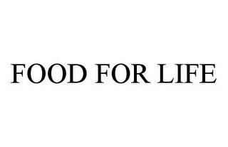 FOOD FOR LIFE trademark