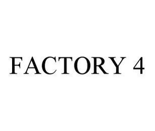 FACTORY 4 trademark