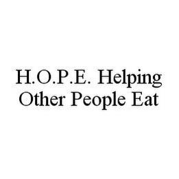 H.O.P.E. HELPING OTHER PEOPLE EAT trademark