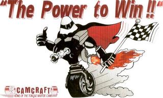 THE POWER TO WIN!! CAMCRAFT HOME OF THE TORQUE MASTER CAMS trademark