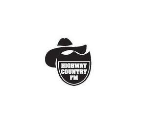 HIGHWAY COUNTRY FM trademark