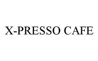 X-PRESSO CAFE trademark