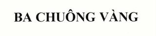 BA CHUÔNG VÀNG trademark