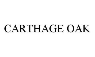 CARTHAGE OAK trademark