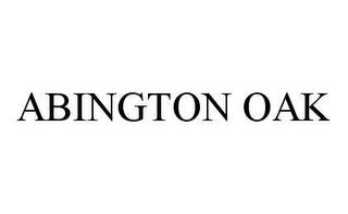 ABINGTON OAK trademark