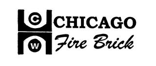 C W CHICAGO FIRE BRICK trademark