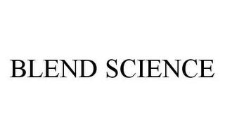 BLEND SCIENCE trademark