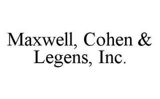 MAXWELL, COHEN & LEGENS, INC. trademark