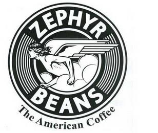 ZEPHYR BEANS THE AMERICAN COFFEE trademark