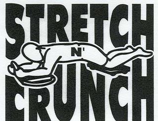 STRETCH N' CRUNCH trademark